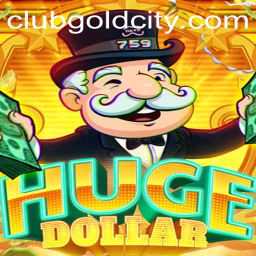 Exploring the World of HugeDollar: A Journey Through GoldCity