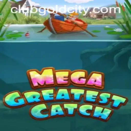 MegaGreatestCatch: Explore the Treasures of GoldCity